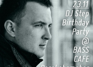 Bass Cafe : DJ Step B-Day